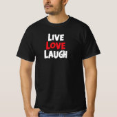 Live Love Laugh T-shirt (Voorkant)