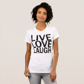 Live Love Laugh t t-shirt (Voorkant volledig)