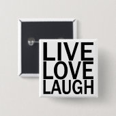 Live Love Laugh-toets Vierkante Button 5,1 Cm (Voorkant /achterkant)