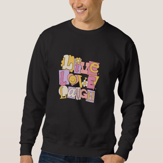 Live, Love, Laugh Trui (Voorkant)