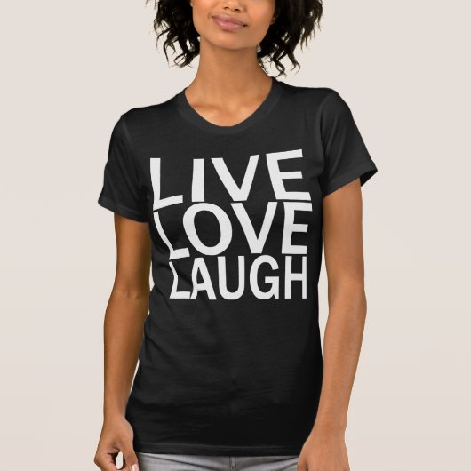 Live Love Laugh zwart t-shirt (Voorkant)