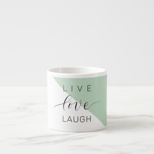 Live Love Laught Positive Motivation Mint Quote Espresso Kop (Voorkant)
