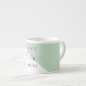 Live Love Laught Positive Motivation Mint Quote Espresso Kop (Voorkant rechts)
