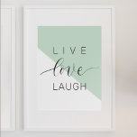 Live Love Laught Positive Motivation Mint Quote Poster<br><div class="desc">Live Love Laught Positive Motivation Mint Quote</div>