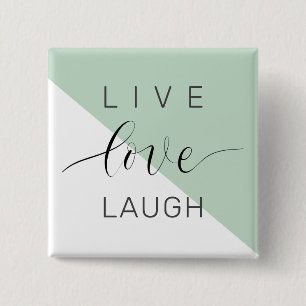 Live Love Laught Positive Motivation Mint Quote Vierkante Button 5,1 Cm