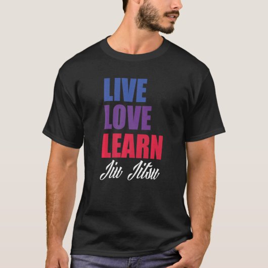 Live Love Learn Jiu Jitsu T-shirt (Voorkant)