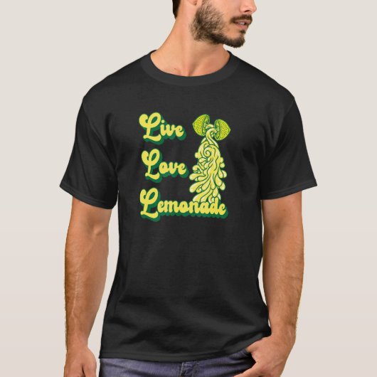 Live Love Lemonade voor een Lemonade Stand Boss T-shirt (Voorkant)