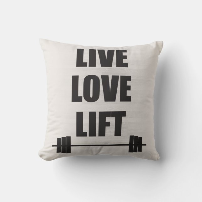 Live, Love, Lift Kussen (Voorkant)