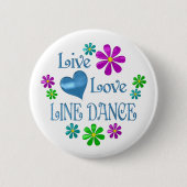 Live Love Line Dance Ronde Button 5,7 Cm (Voorkant)