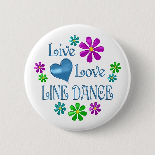 Live Love Line Dance Ronde Button 5,7 Cm (Voorkant)