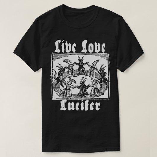 Live Love Lucifer Occult Dansend met de duivel Sa T-shirt (Design voorkant)
