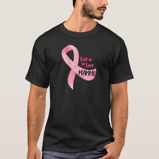 Live Love Mammo Pink Ribbon Mammo Technologist App T-shirt (Voorkant)