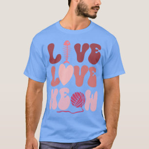 Live Love Meow T-shirt
