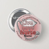 Live Love Nurse Ronde Button 5,7 Cm (Voorkant /achterkant)