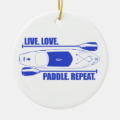 Live Love Paddle Herhaal Keramisch Ornament (Voorkant)