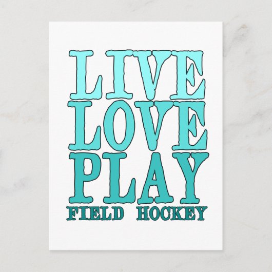 Live, Love, Play - Field Hockey Briefkaart (Voorkant)