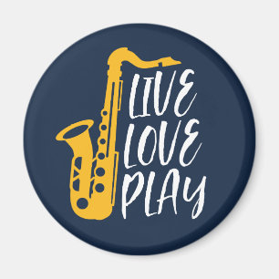Live Love Play Saxophone Player Jazz Music Lover Magneet