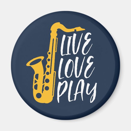 Live Love Play Saxophone Player Jazz Music Lover Magneet (Voorkant)