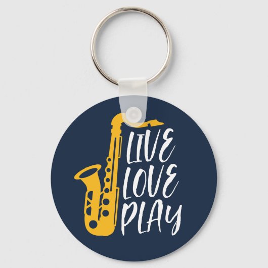 Live Love Play Saxophone Player Jazz Music Lover Sleutelhanger (Voorkant)