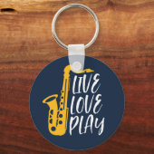 Live Love Play Saxophone Player Jazz Music Lover Sleutelhanger (Voorkant)