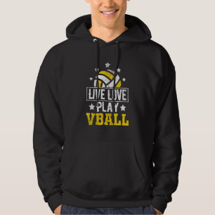Live Love Play Vball Volleyball for Women Teen Gir Hoodie