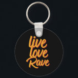Live Love Rave Dance Party Electronic Music Sleutelhanger<br><div class="desc">Live Love Rave. en retro design voor iedereen die van feest houdt, een dansfeest organiseert, naar de dansclub of het muziekfestival gaat, geniet van het techno- en elektronisch muziekgenre. Koel en leuke koopwaar voor dansers en muziek-DJ. Ideaal voor muzikanten die mixen en danssporen spelen of danseres die dansen op het...</div>