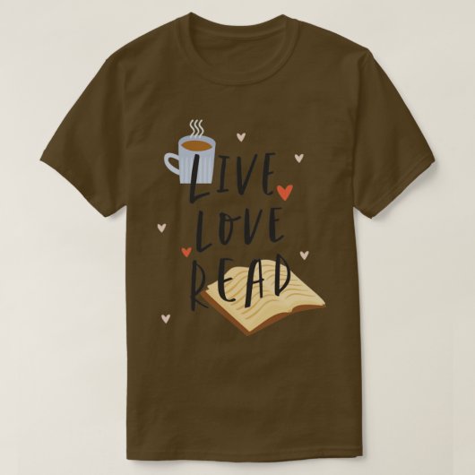 Live Love Read Funny Book Lover T-shirt (Design voorkant)
