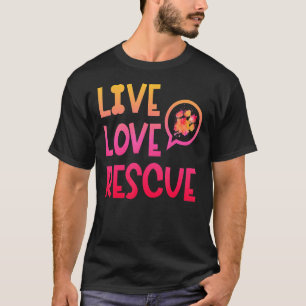 Live Love Rescue Waterverf Hondenpootje Dierenasie T-shirt