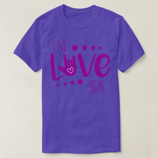 Live Love Sign Language Paars T-shirt (Design voorkant)