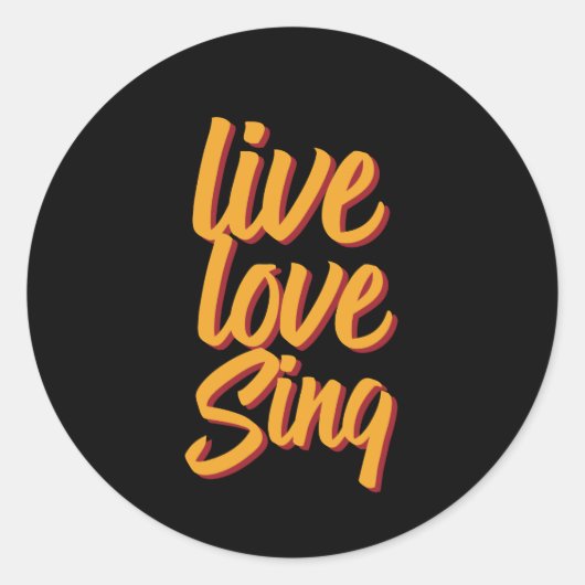 Live Love Sing Singer Songwriter Karaoke Lover Ronde Sticker (Voorkant)