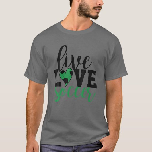 Live Love Soccer I Love Soccer T-shirt (Voorkant)
