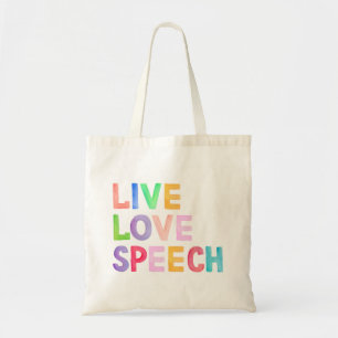 Live Love Speech Tas
