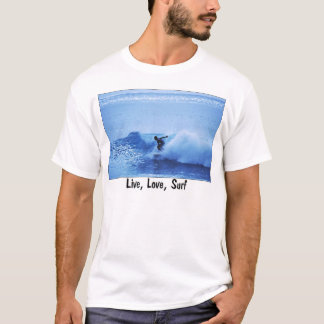 Live, Love, Surf T-shirt