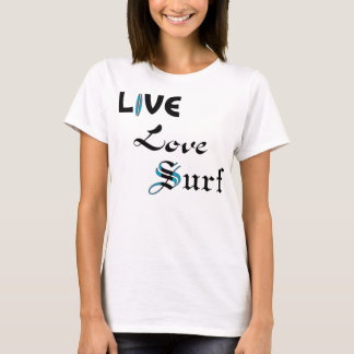 Live Love Surf T-shirt