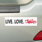 Live Love Tango cool design! Bumpersticker (Op auto)