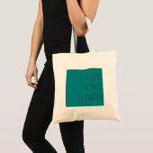 Live, Love, Teach, kleurgroep 1, canvas tas (Voorkant (product))