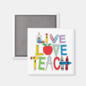 Live Love Teach Magneet (Voorkant / Achterkant)