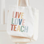 Live Love Teach Rainbow Teacher Appreciation Tas<br><div class="desc">Verrassend de leraar in je leven of behandel jezelf (als je de leraar bent) tot dit kleurrijke tas,  met gedurfde,  kleurrijke typografie.</div>