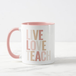 Live Love Teach roze leraar appreciatie Mok