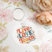 Live Love Teach Teacher Appreciation Sleutelhanger