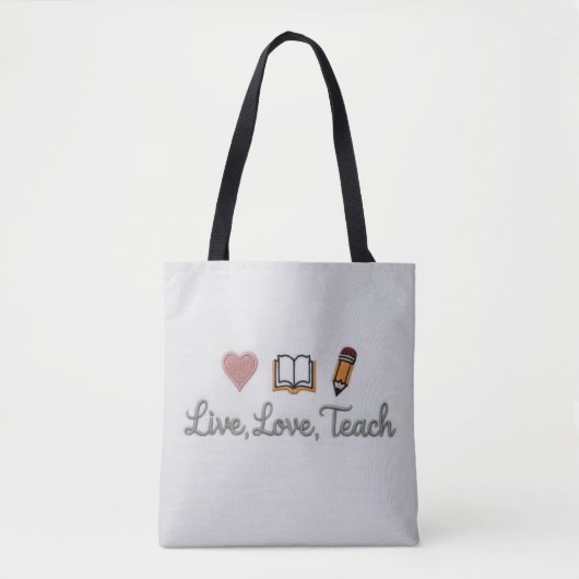 Live Love Teach Tote Schoudertas Bag (Voorkant)