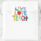 Live Love Teach Vierkante Sticker (Tas)