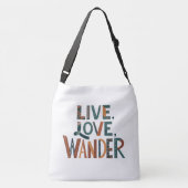 Live, Love, Wander Cross-Body Bag Crossbody Tas (Achterkant)