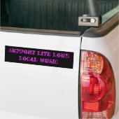 Live luid lokale muziek ondersteunen bumpersticker (Op Truck)