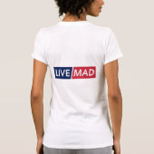 LIVE MAD – Bold Minimal Modern Typography Design H T-shirt (Achterkant)