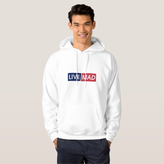 LIVE MAD – Bold Minimal Modern Typography Design Hoodie (Voorkant volledig)