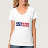LIVE MAD – Bold Minimal Modern Typography Design T-shirt (Voorkant)