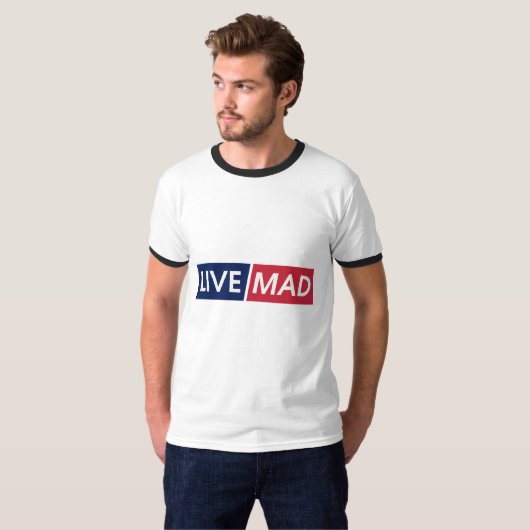 LIVE MAD – Bold Minimal Modern Typography Design T-shirt (Voorkant volledig)