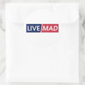 LIVE MAD – Bold Minimal Modern Typography Ronde Sticker (Tas)