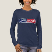 LIVE MAD – Bold Minimal Modern Typography Style B Tri-Blend Shirt (Voorkant)